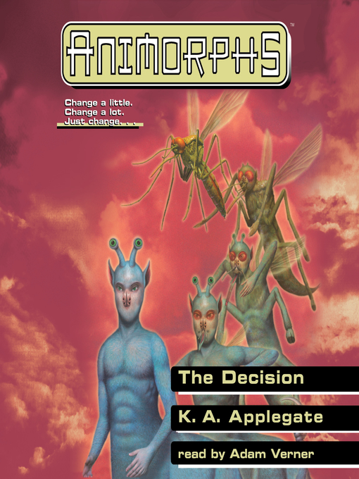 Title details for The Decision (Animorphs #18) by K. A. Applegate - Wait list